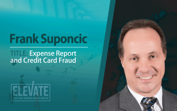 Elevate 2021: Expense Report and Credit Card Fraud
